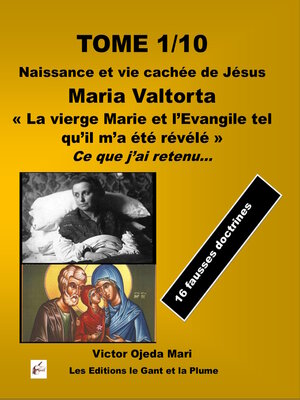 cover image of TOME 1 « La vierge Marie et l'Evangile tel qu'il m'a été révélé »  de Maria Valtorta